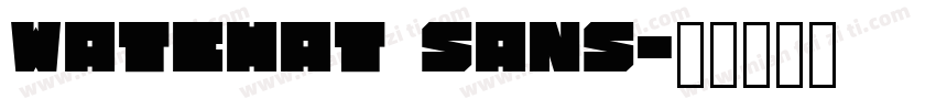 WATCHAT SANS字体转换